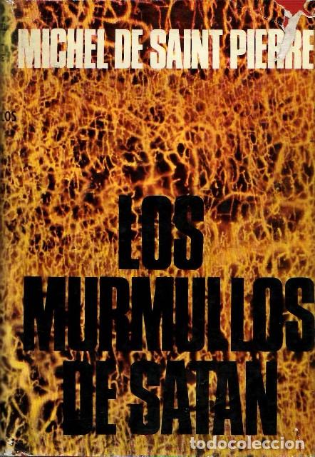 Libros: SAINT-PIERRE, Michel de.- - Los murmullos de Sat&aacute;n. - Foto 1