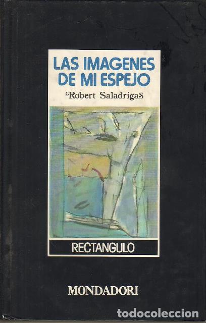 Libros: SALADRIGAS, Robert.- - Las im&aacute;genes de mi espejo. Cuentos. - Foto 1