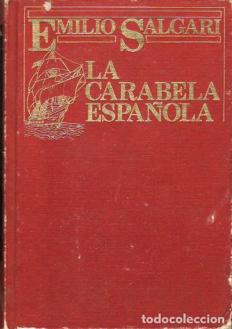 Libros: SALGARI, Emilio.- - La carabela espa&ntilde;ola. Novela. - Foto 1
