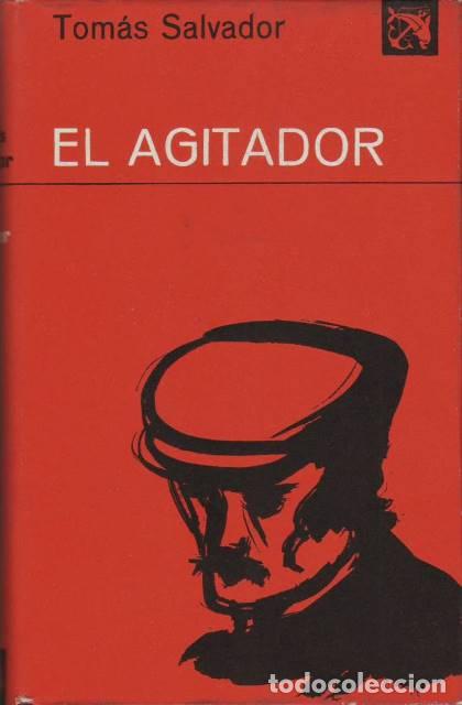 Libros: SALVADOR, Tom&aacute;s.- - El agitador. Novela. - Foto 1