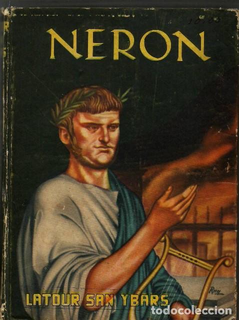 Libros: SAN Y BARS, Latour.- - Ner&oacute;n. Su vida y su &eacute;poca. - Foto 1
