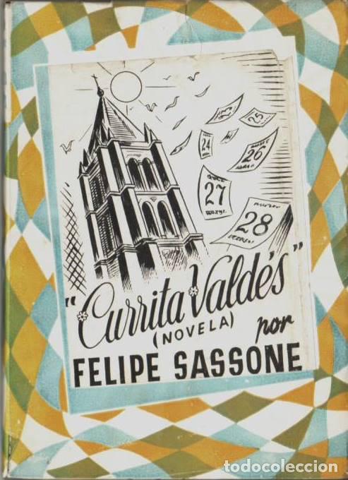 Libros: SASSONE, Felipe.- - Currita Vald&eacute;s. Novela. - Foto 1