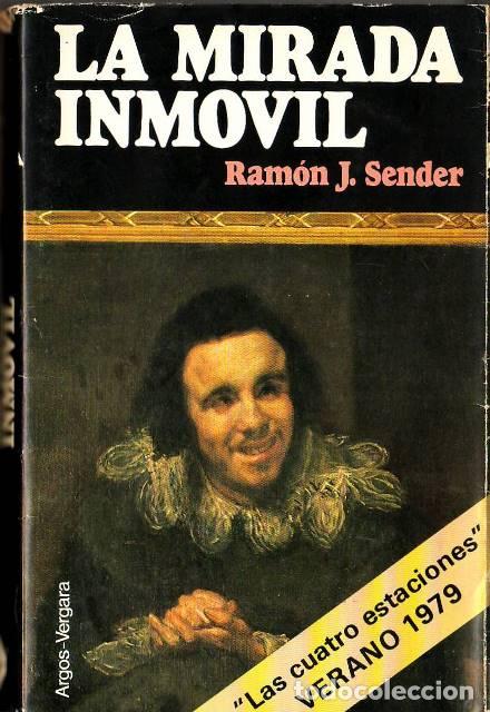 Libros: SENDER, Ram&oacute;n J.- - La mirada inm&oacute;vil. Novela. - Foto 1