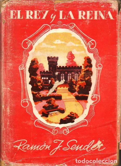 Libros: SENDER, Ram&oacute;n J.- - El rey y la reina. Novela. - Foto 1