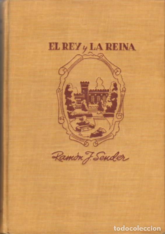 Libros: SENDER, Ram&oacute;n J.- - El rey y la reina. Novela. - Foto 1