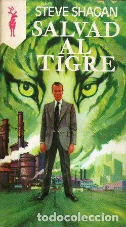 Libros: SHAGAN, Steve.- - Salvad al tigre. Novela. - Foto 1