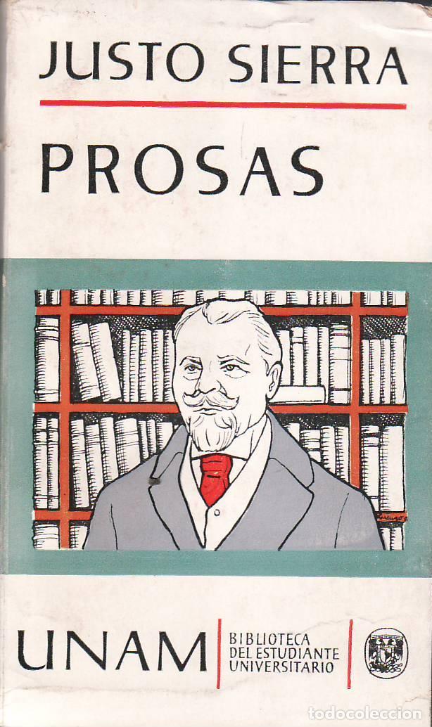 Libros: SIERRA, Justo.- - Prosas. Pr&oacute;logo de Antonio Caso. - Foto 1