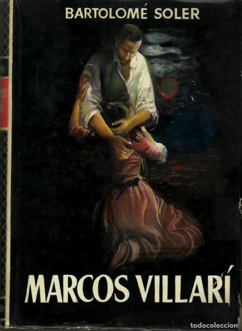Libros: SOLER, Bartolom&eacute;.- - Marcos Villar&iacute;. Novela. - Foto 1
