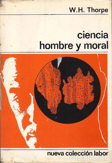 Libros: THORPE, W. H.- - Ciencia, hombre y moral. - Foto 1