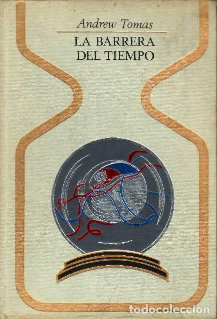 Libros: TOMAS, Andrew.- - La barrera del tiempo. Traducci&oacute;n de Ram&oacute;n Planes. - Foto 1