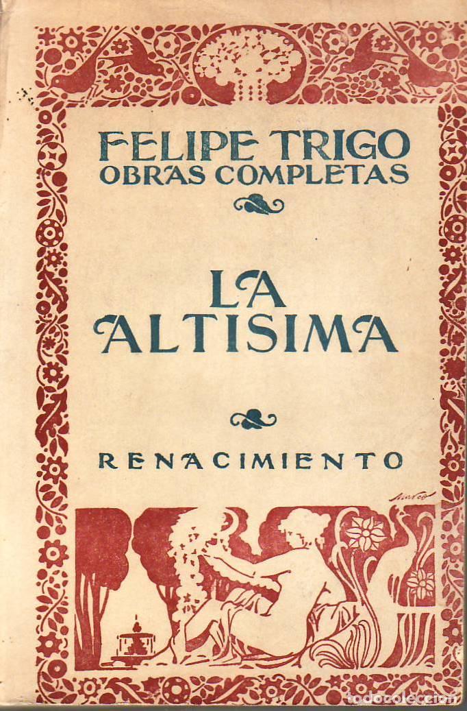 Libros: TRIGO, Felipe.- - La Alt&iacute;sima. Novela. - Foto 1