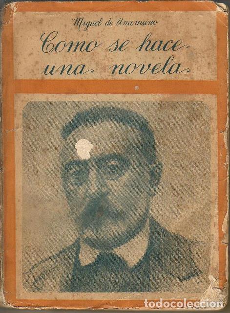 Libros: UNAMUNO, Miguel de.- - C&oacute;mo se hace una novela. - Foto 1