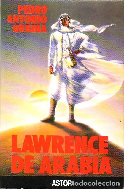 Libros: URBINA, Pedro Antonio.- - Lawrence de Arabia. - Foto 1