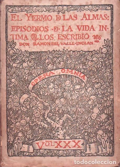 Libros: VALLE INCLAN, Ram&oacute;n del.- - El yermo de las almas: episodios de la vida &iacute;ntima. - Foto 1
