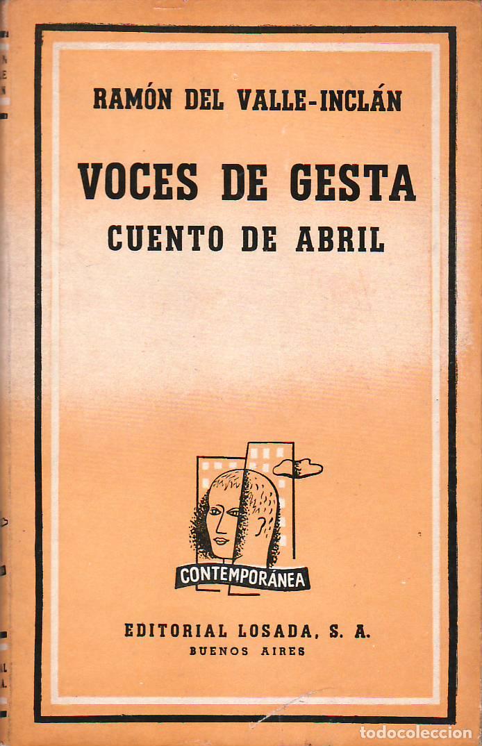 Libros: VALLE INCL&Aacute;N, Ram&oacute;n del.- - Voces de gesta. Cuento de abril. - Foto 1