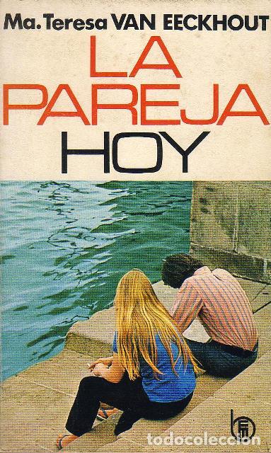 Libri di seconda mano: VAN EEECKHOUT, M&ordf; Teresa.- - La pareja hoy.