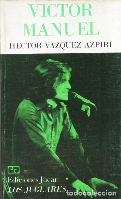 Libros: V&Aacute;ZQUEZ AZPIRI, H&eacute;ctor.- - V&iacute;ctor Manuel. - Foto 1