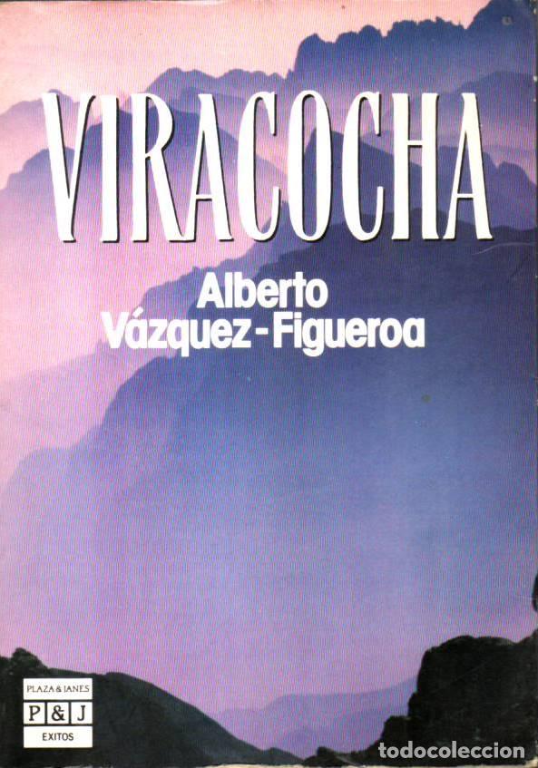 Libros: V&Aacute;ZQUEZ FIGUEROA, Alberto.- - Viracocha. - Foto 1
