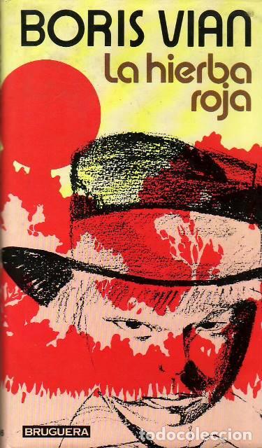 Libros: VIAN, Boris.- - La hierba roja. Novela. - Foto 1