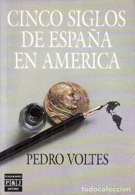 Libros: VOLTES, Pedro.- - Cinco siglos de Espa&ntilde;a en Am&eacute;rica. - Foto 1
