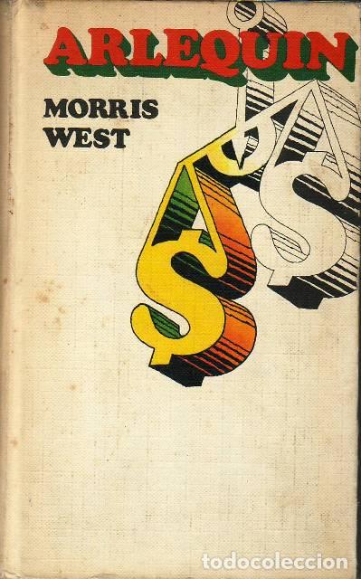 Libros: WEST, Morris.- - Arlequ&iacute;n. Novela. - Foto 1