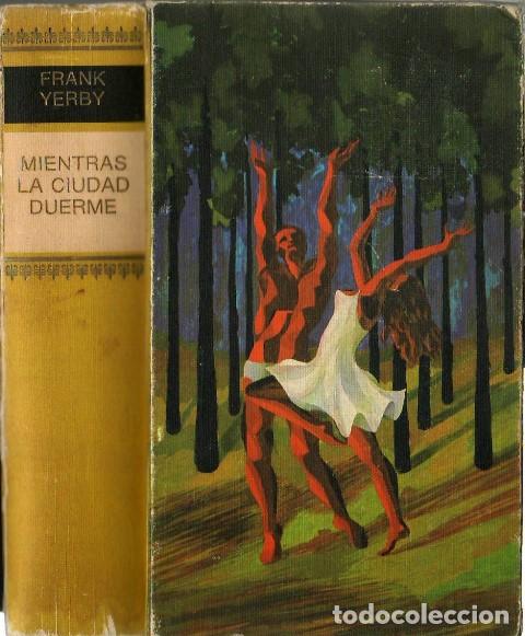 Libros: YERBY, Frank.- - Mientras la ciudad duerme. - Foto 1