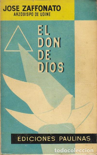 Libros: ZAFFONATO, Jos&eacute;.- - El don de dios. - Foto 1