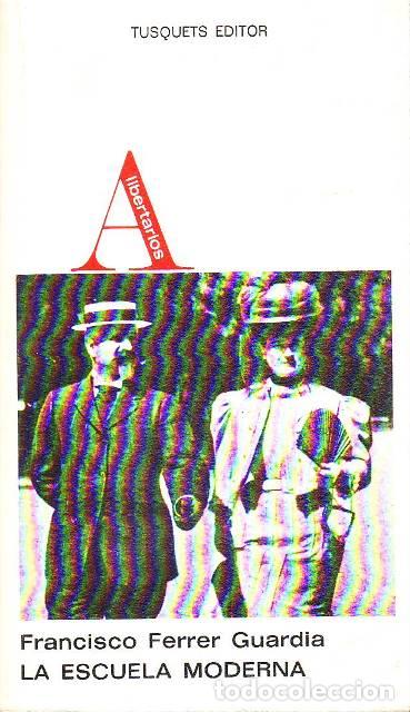 Libros: FERRER GUARDIA, Francisco.- - La escuela moderna. Ensayo. - Foto 1