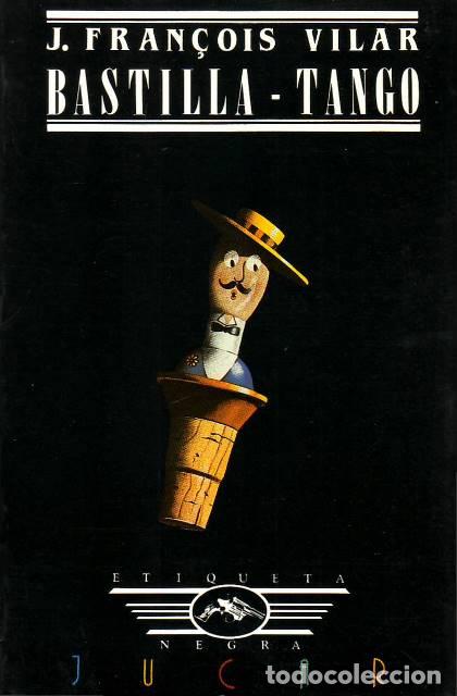 Libros: VILAR, J. Fran&ccedil;ois.- - Bastilla-Tango. - Foto 1