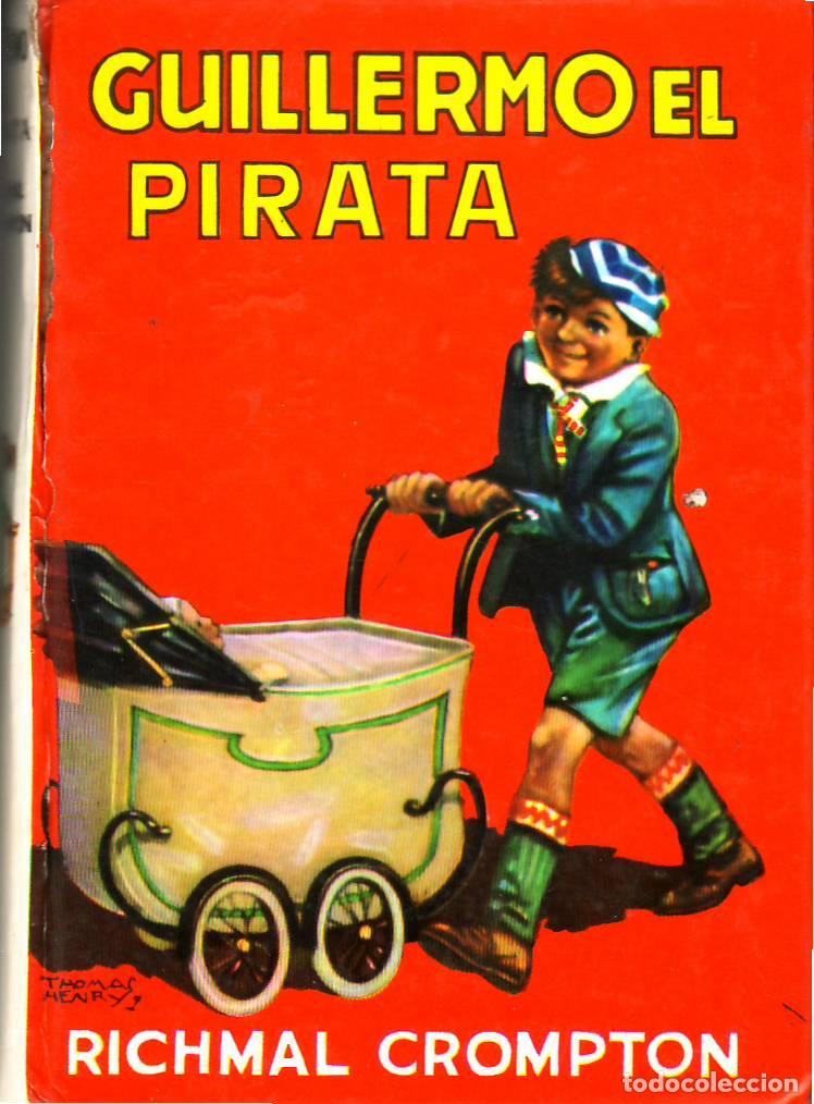 Libros: CROMPTON, Richmal.- - Guillermo, el pirata. Traducci&oacute;n de C. Peraire del Molino. Cubiertas e ilustra - Foto 1