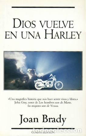 Libros: BRADY, Joan.- - Dios vuelve en una Harley. Autoayuda. - Foto 1