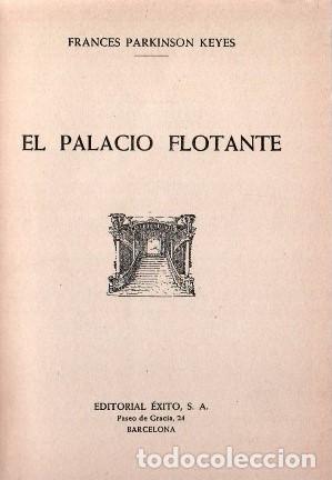 Libros: PARKINSON KEYES, Frances.- - El palacio flotante. Novela. - Foto 1