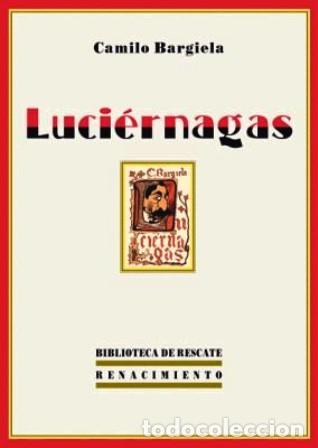Libros: BARGIELA, Camilo.- - Luci&eacute;rnagas. - Foto 1