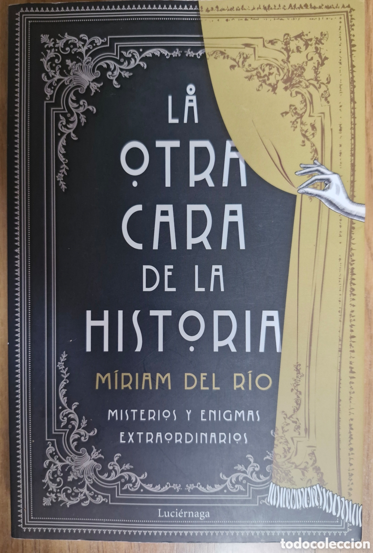 Libros: LA OTRA CARA DE LA HISTORIA - M&iacute;riam del R&iacute;o - Foto 1