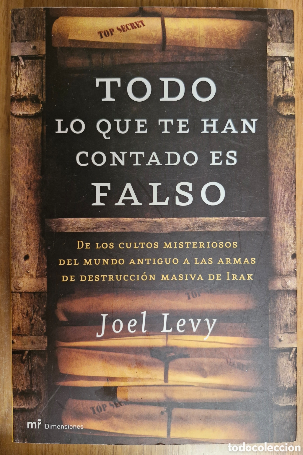 Libros: TODO LO QUE TE HAN CONTADO ES FALSO - Joel Levy - Foto 1