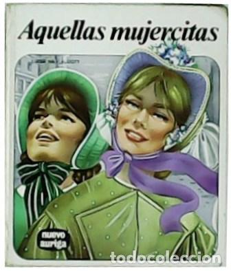 Libros: MAY ALCOTT, Luisa.- - Aquellas mujercitas. - Foto 4