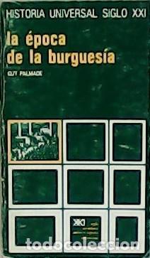 Libros: PALMADE, Guy.- - La &eacute;poca de la burgues&iacute;a. - Foto 2