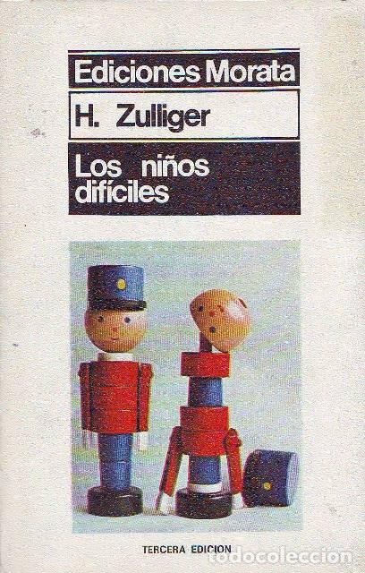 Libros: Zulliger, Hans.- - Los ni&ntilde;os dif&iacute;ciles - Foto 2