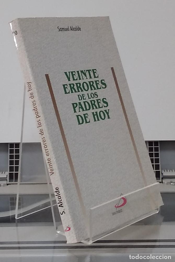 Libros: Veinte errores de los padres de hoy - Samuel Alcalde - Foto 1