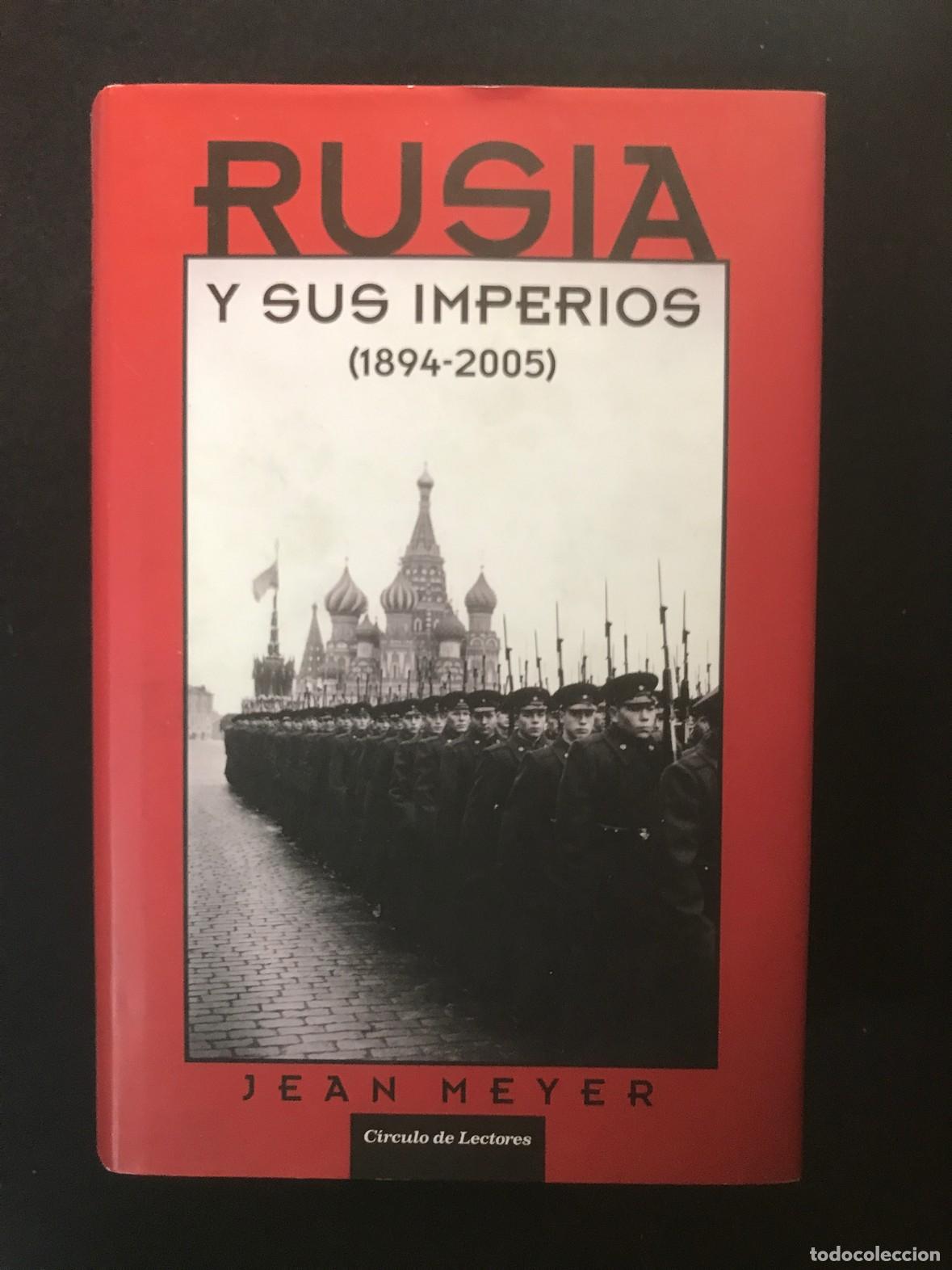 Libros: Jean A. Meyer - Rusia y sus imperios, 1894-2005 - Foto 1
