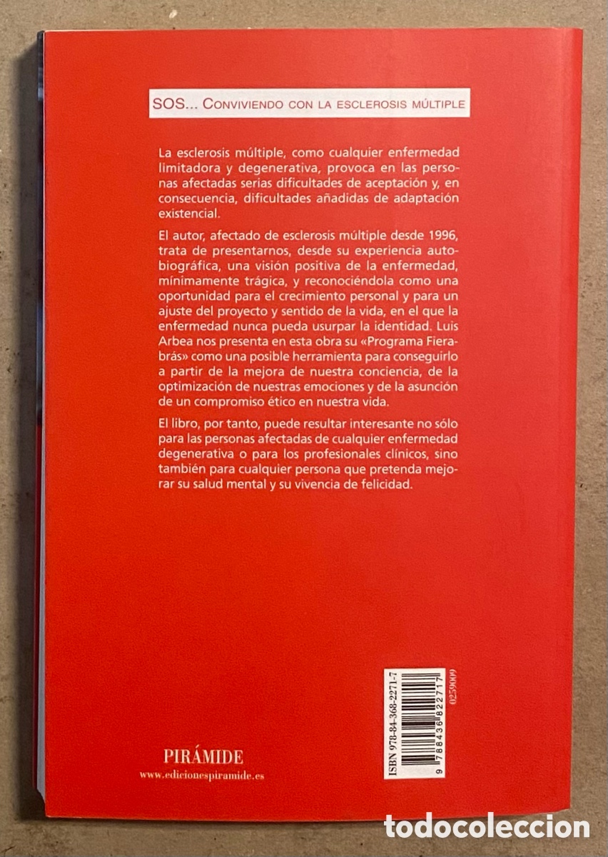 Libros: SOS&hellip; CONVIVIENDO CON LA ESCLEROSIS M&Uacute;LTIPLE. LUIS ARBEA ARANGUREN. EDICIONES PIR&Aacute;MIDE 2009. - Foto 6