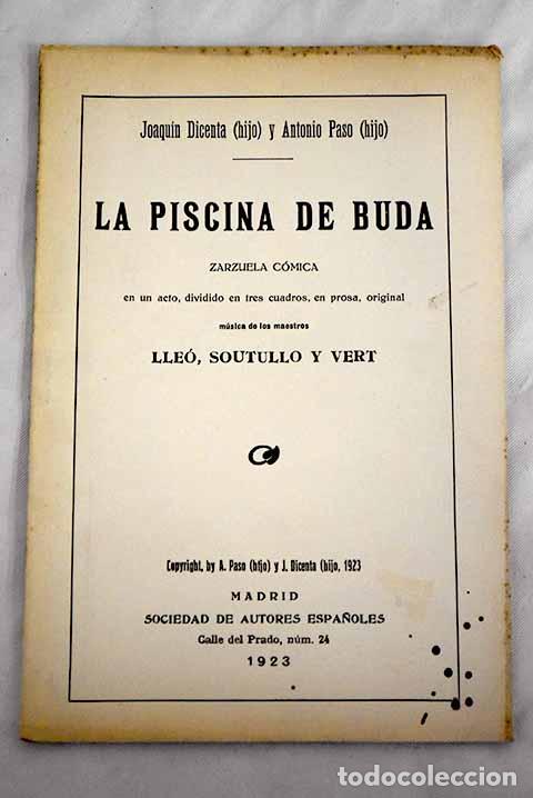 Libros: La piscina de Buda: zarzuela c&oacute;mica en un acto., en prosa.- Dicenta, Joaqu&iacute;n
