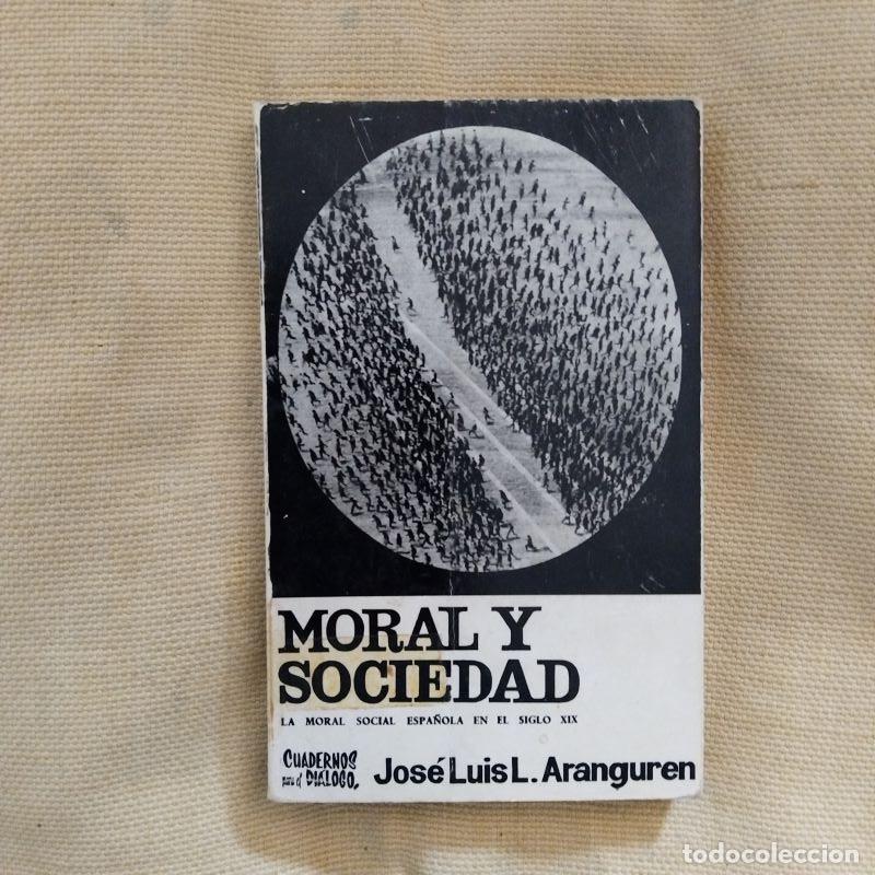 Libros: Moral y sociedad - Jos&eacute; Luis L. Aranguren - Foto 1