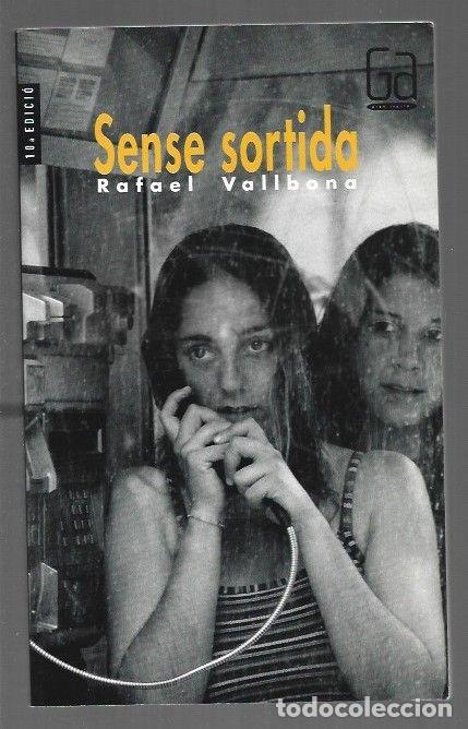 Libros: SENSE SORTIDA - VALLBONA, RAFAEL - Foto 1