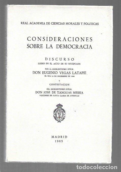 Libri di seconda mano: CONSIDERACIONES SOBRE LA DEMOCRACIA (DISCURSO) - VEGAS LATAPIE, EUGENIO (CONTESTACION DE JOSE DE YAN