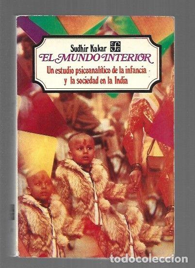 Libros: MUNDO INTERIOR - EL - KAKAR, SUDHIR - Foto 1