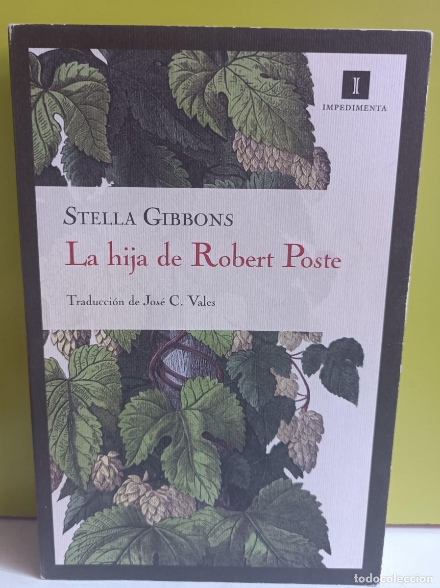 Libros: STELLA GIBBONS: LA HIJA DE ROBERT POSTE - Foto 1