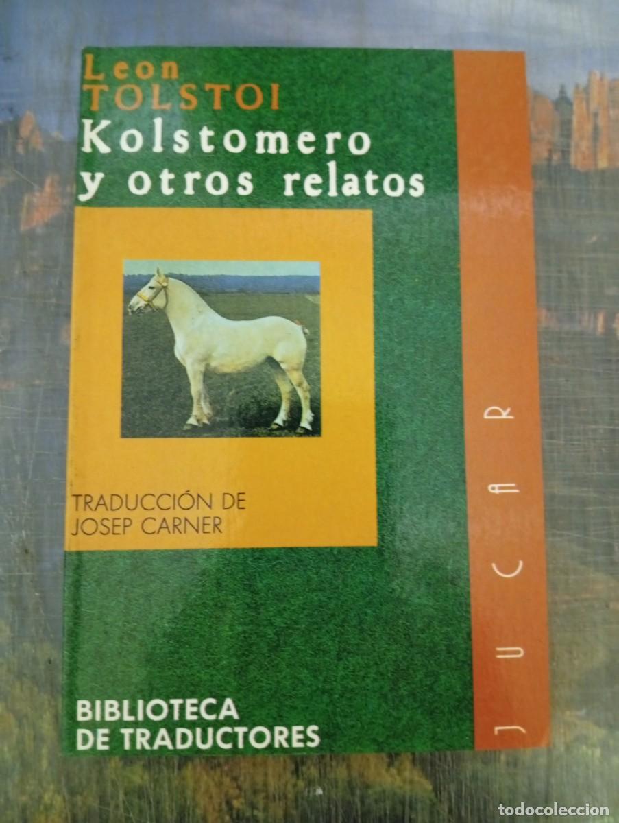 Libros: KOLSTOMERO y otros relatos - Leon Tolstoi