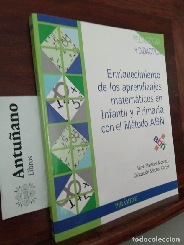 Libri di seconda mano: Enriquecimiento de los aprendizajes matem&aacute;ticos en infantil y primaria con el m&eacute;todo ABN