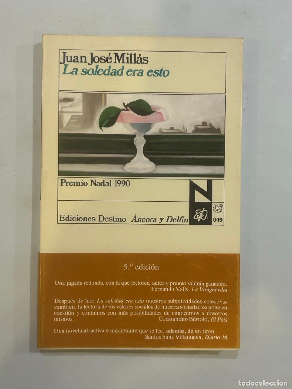 Libros: Juan Jos&eacute; Mill&aacute;s - La soledad era esto - Foto 1